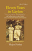 Eleven Years In Ceylon: Comprising Sketches Of The Field Sports And Natural History Of That Colony And An Account Of Its History And Antiquities thumbnail 1