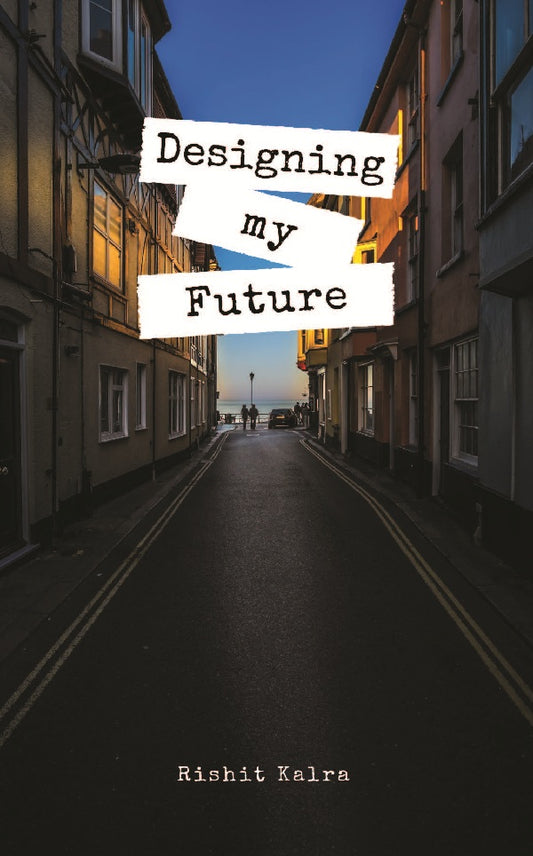 Designing My Future