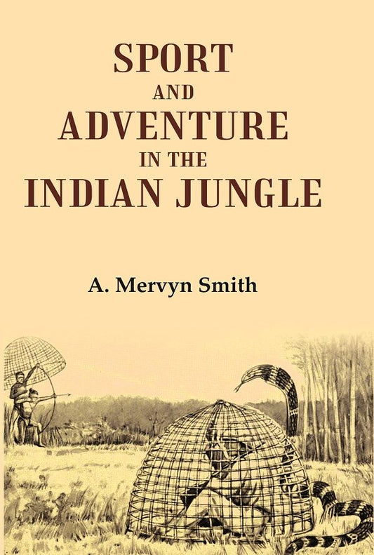 Sport and Adventure in the Indian Jungle