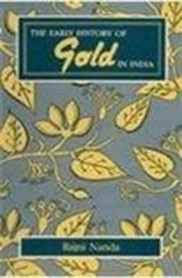 The Early History Of Gold In India