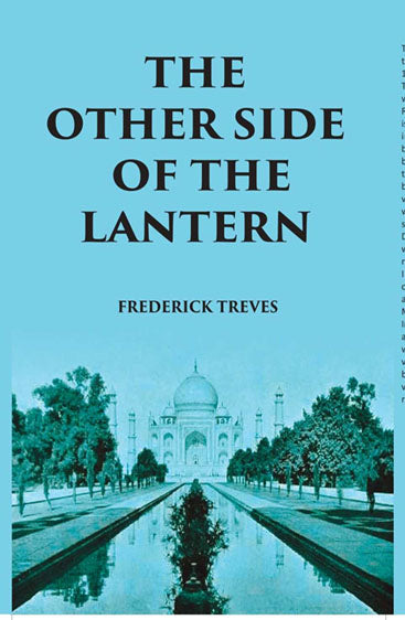 The Other Side Of The Lantern: An Account Of A Common Place Tour Round The World