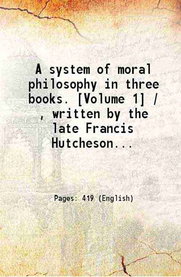 A system of moral philosophy