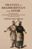 Travels in Beloochistan and Sinde: Accompanied by a Geographical and Historical Account of those Countries thumbnail 1