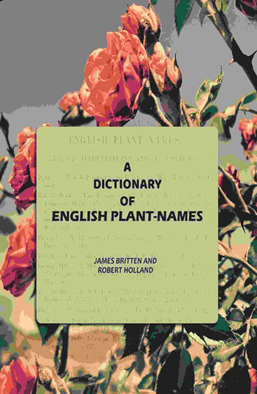 A Dictionary of English Plant-Names