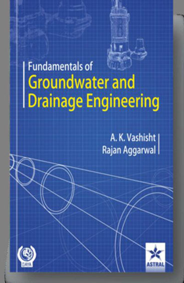 Fundamentals of Groundwater and Drainage Engineering