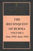 The Reconquest of Burma volume I June 1942-June 1944 thumbnail 1