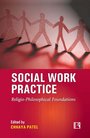 SOCIAL WORK PRACTICE: Religio-Philosophical Foundations