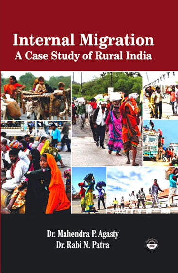 Internal Migration: A Case Study of Rural India