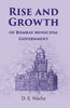 Rise and Growth: of Bombay Municipal Government thumbnail 1