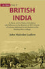British India: Its Races, and its History, Considered with Reference to the Mutinies of 1857: A Series of Lectures Addressed to the Students of the Working Men's College thumbnail 1