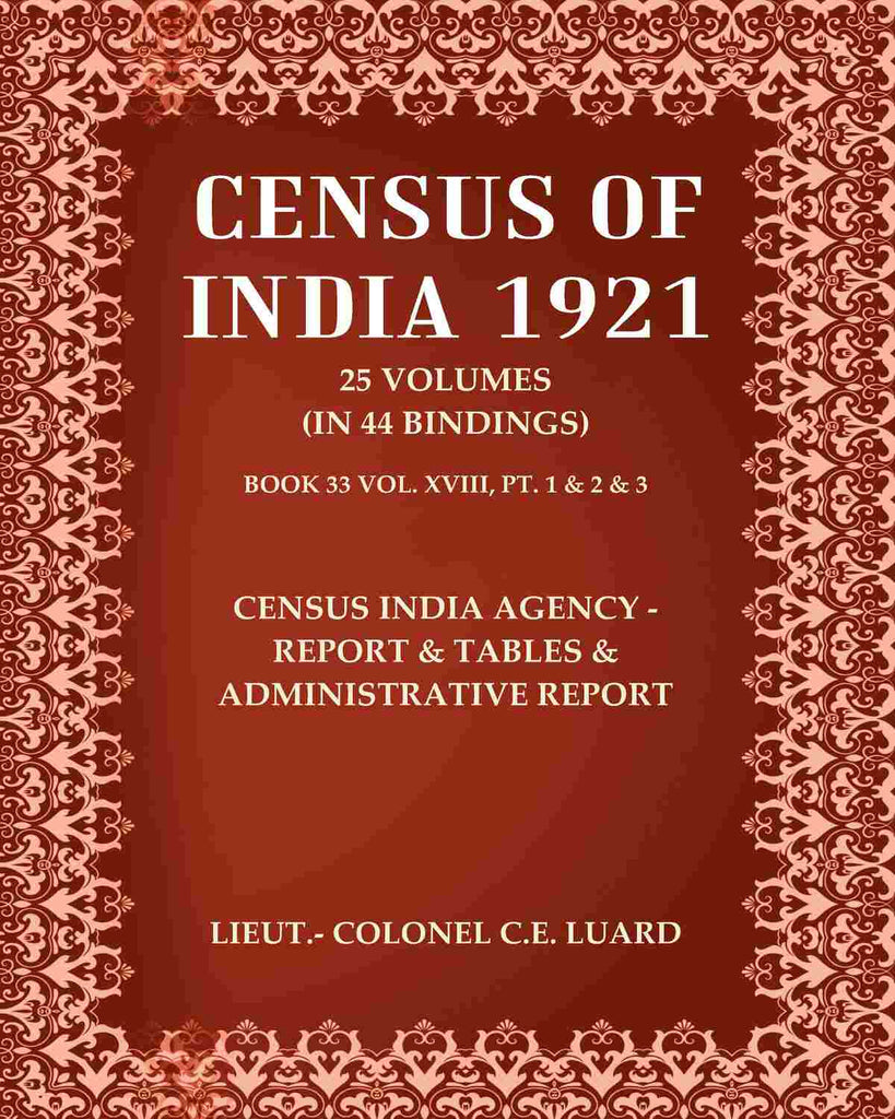 Census of India 1921: Census India Agency - Report & Tables & Administrative Report