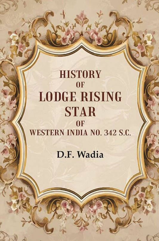 History of Lodge Rising Star of Western India No. 342 S.C.