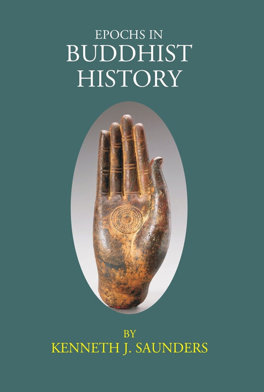 EPOCHS IN BUDDHIST HISTORY