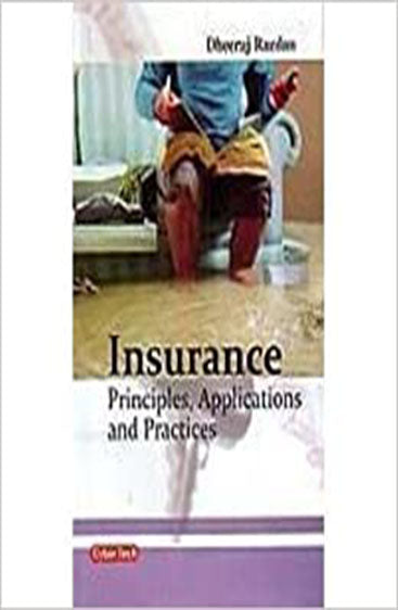 Insurance Principles, Applications and Practices