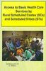 Access to Basic Health Care Services by Rural SCs and STs thumbnail 1