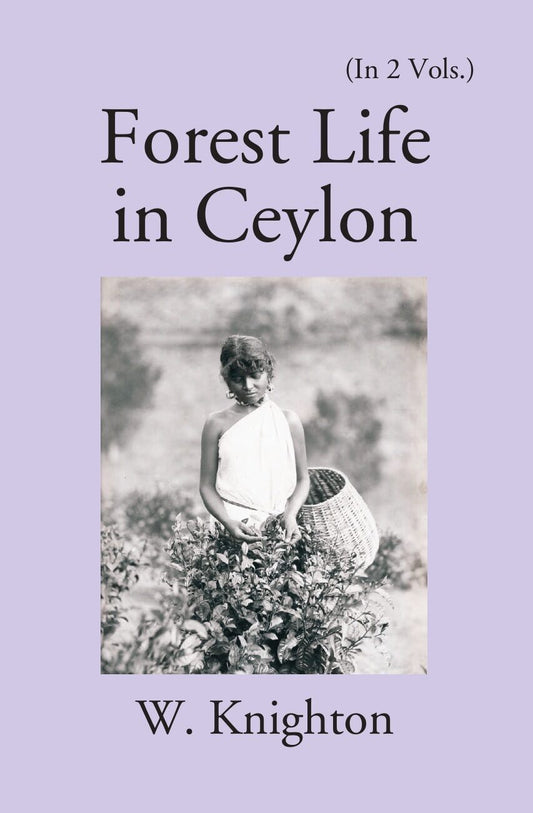 Forest Life In Ceylon