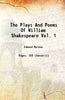 The Plays And Poems Of William Shakespeare Vol. 1 thumbnail 1
