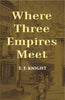 Where Three Empires Meet: A Narrative Of Recent Travel In Kashmir, Western Tibet, Gilgit, And The Adjoining Countries thumbnail 1