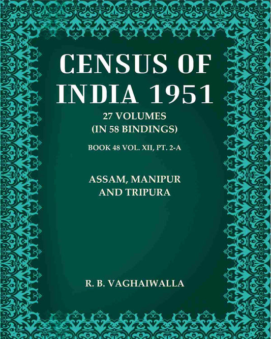 Census of India 1951: Assam, Manipur And Tripura