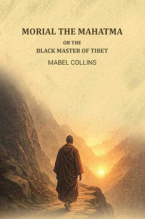 Morial the Mahatma or the black master of tibet