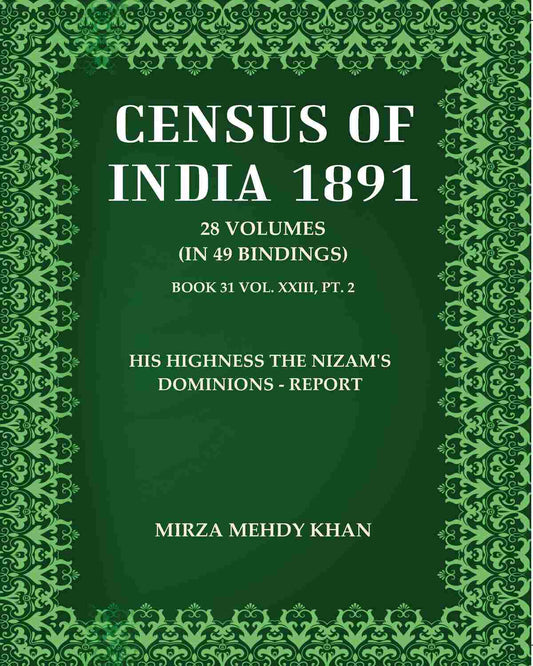 Census Of India 1891: His Highness The Nizam's Dominions - Report