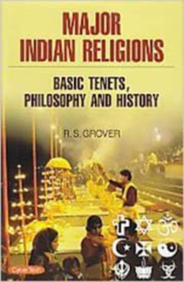 Major indian religions basic tenets philosophy & History