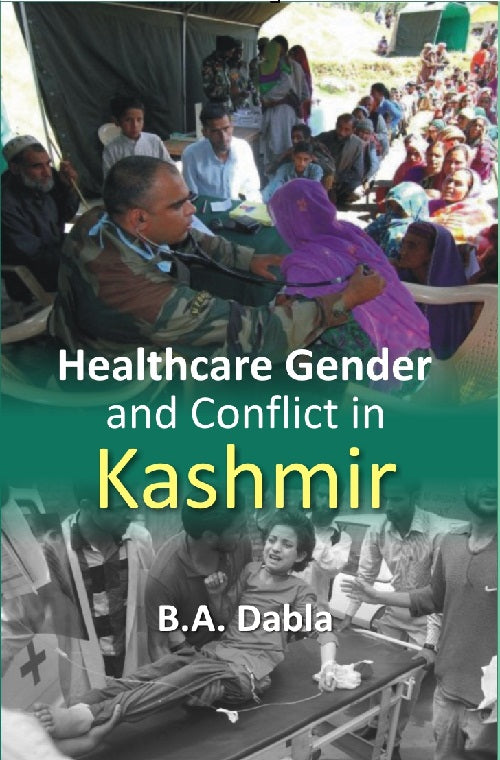 Healthcare Gender and Conflict in Kashmir