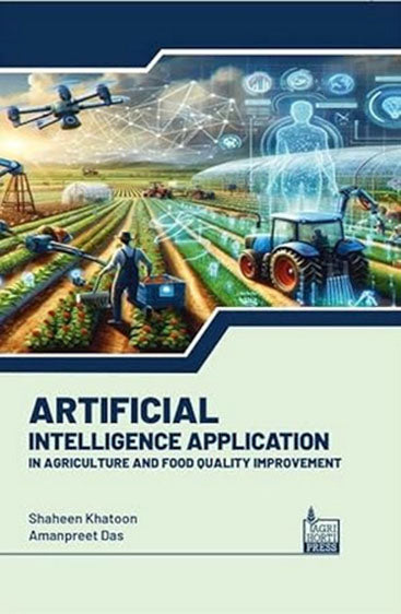 Artificial Intelligence Applications in Agriculture and Food Quality Improvement