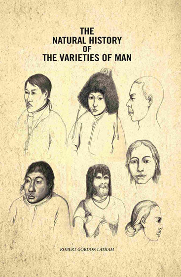 The Natural History of the Varieties of Man