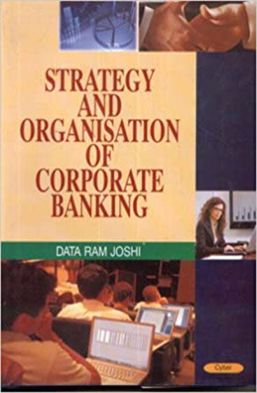 Strategy and Organisation of Corporate Banking