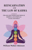 Reincarnation and the Law of Karma: A Study of the Old-New World-Doctrine of Rebirth, and Spiritual Cause and Effect thumbnail 1