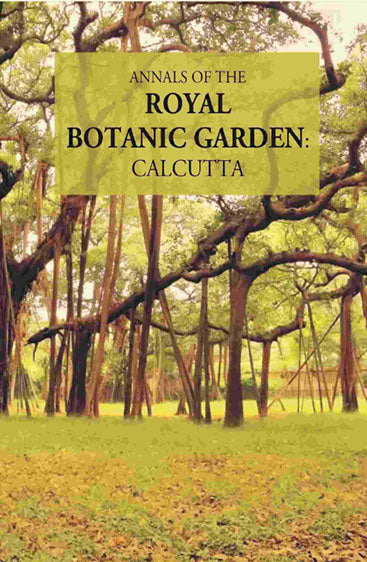 Annals Of The Royal Botanic Garden, Calcutta