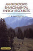 An Introduction to Environmental Energy  Resources thumbnail 1