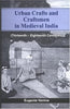 Urban Crafts And Craftsmen In Medieval India: (Thirteenth-Eighteenth Centuries) thumbnail 1