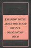 Expansion of the Armed Forces and Defence Organisation 1939-45 thumbnail 1
