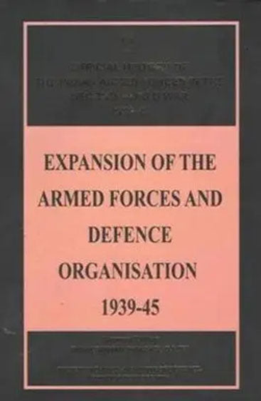 Expansion of the Armed Forces and Defence Organisation 1939-45