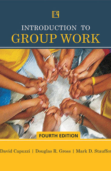INTRODUCTION TO GROUP WORK (4th edition)