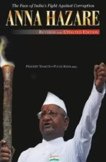 Anna Hazare: The Face of India's Fight Against Corruption
