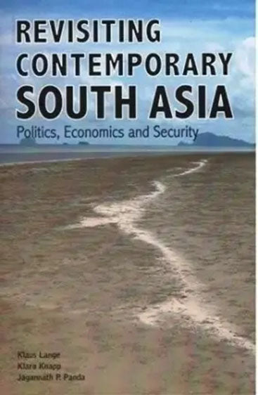 Revisiting Contemporary South Asia:Politics, Economics & Security