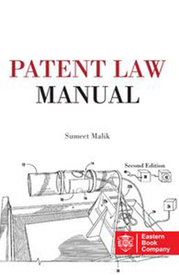 Patent Law Manual (Annotated), 2nd Edition, 2014
