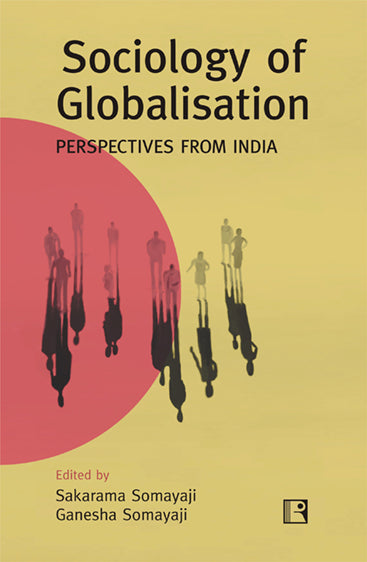 SOCIOLOGY OF GLOBALISATION: Perspectives from India