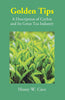 Golden Tips: A Description Of Ceylon And Its Great Tea Industry thumbnail 1