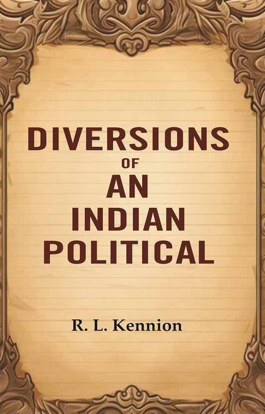 Diversions of an Indian Political