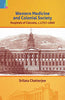 Western Medicine and Colonial Society  Hospitals of Calcuttq c.1757-1860 thumbnail 1