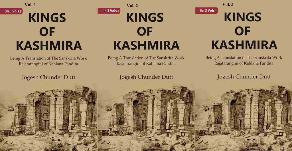 Kings Of Kashmira : Being A Translation of the Sanskrita Work Rajatarangini of Kahlana Pandita