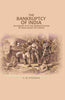 The Bankruptcy of India: An Enquiry into The Administration of India Under the Crown thumbnail 1
