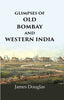 Glimpses of old Bombay and Western India thumbnail 1