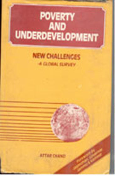 Poverty and Under Development New Challenges-A Global Survey