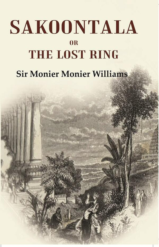 Sakoontala Or The Lost Ring