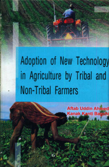 Adoption of New Technology in Agriculture By Tribal & Non-Tribal Farmers